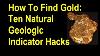 How To Find Gold Ten Natural Geologic Indicator Hacks