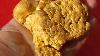 Huge 22 Ounce Natural Gold Nugget Discovered In Mexico